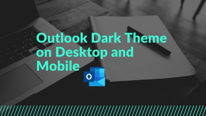 enable microsoft dark theme in outlook for mac